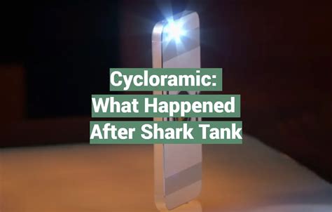 cycloramic|Cycloramic: What Happened After Shark Tank